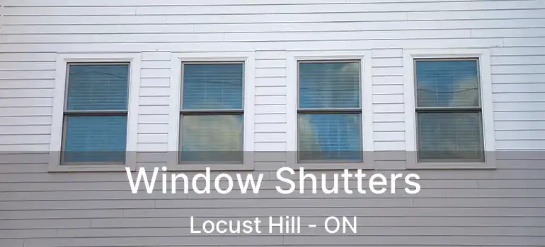  Window Shutters Locust Hill - ON