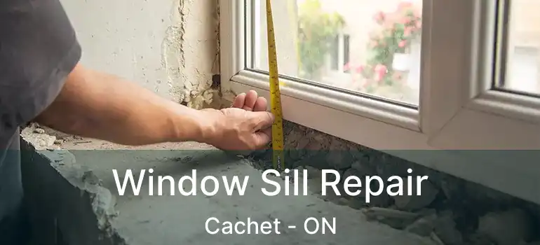  Window Sill Repair Cachet - ON