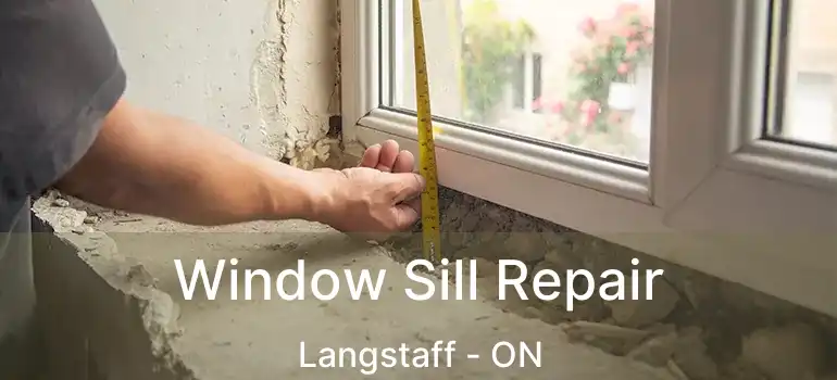  Window Sill Repair Langstaff - ON