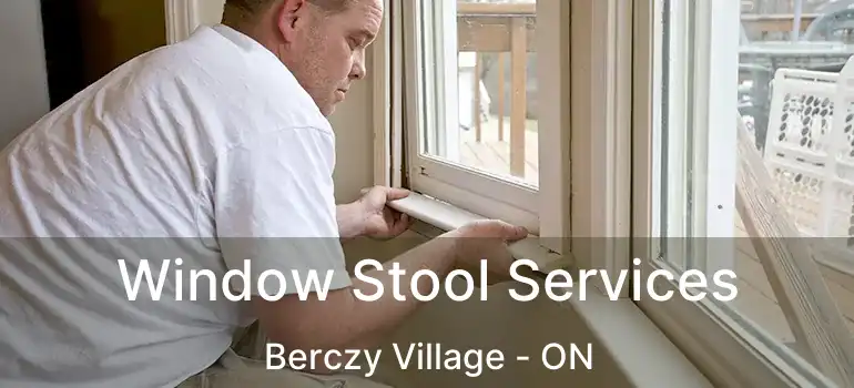  Window Stool Services Berczy Village - ON