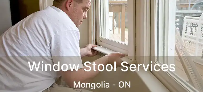  Window Stool Services Mongolia - ON