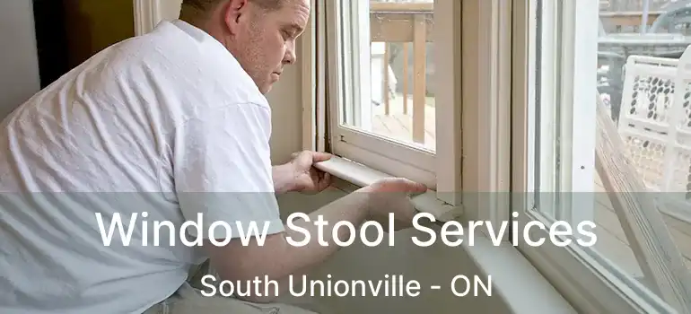  Window Stool Services South Unionville - ON