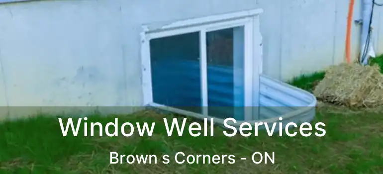  Window Well Services Brown s Corners - ON
