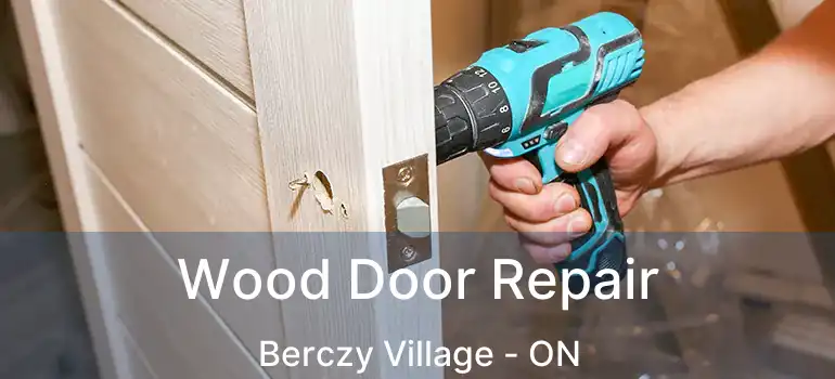  Wood Door Repair Berczy Village - ON
