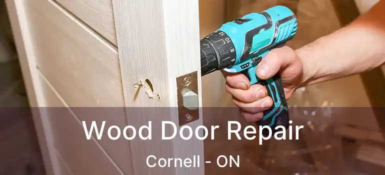  Wood Door Repair Cornell - ON