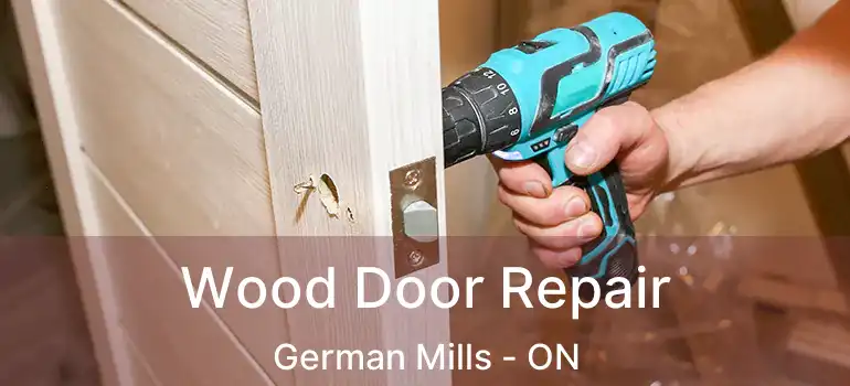  Wood Door Repair German Mills - ON