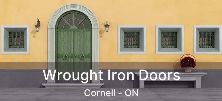  Wrought Iron Doors Cornell - ON