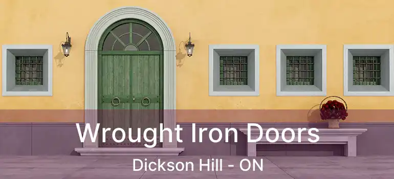  Wrought Iron Doors Dickson Hill - ON