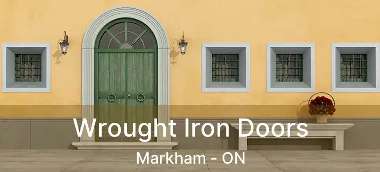  Wrought Iron Doors Markham - ON