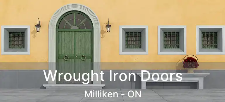  Wrought Iron Doors Milliken - ON